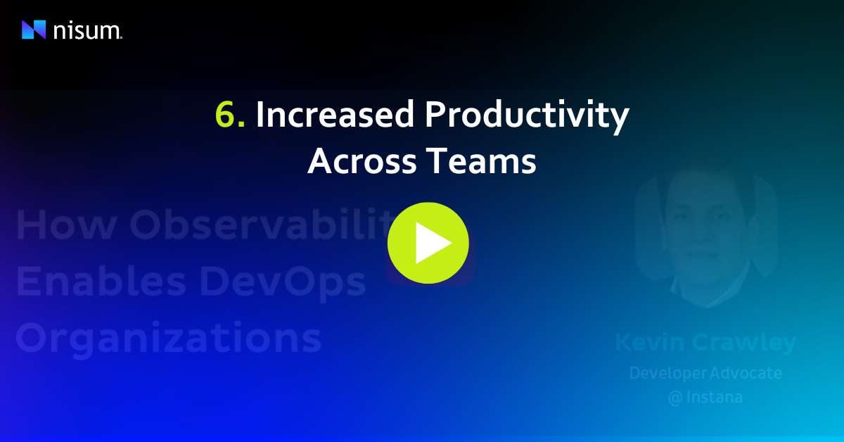 6. Increased Productivity Across Teams