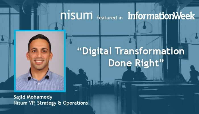 Digital_Transformation_Done_Right-Sajid-InformationWeek-Banner