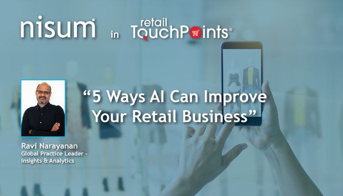 Nisum-RetailTouchPoints-5_Ways_AI_Improve_Retail_Business-Banner_2