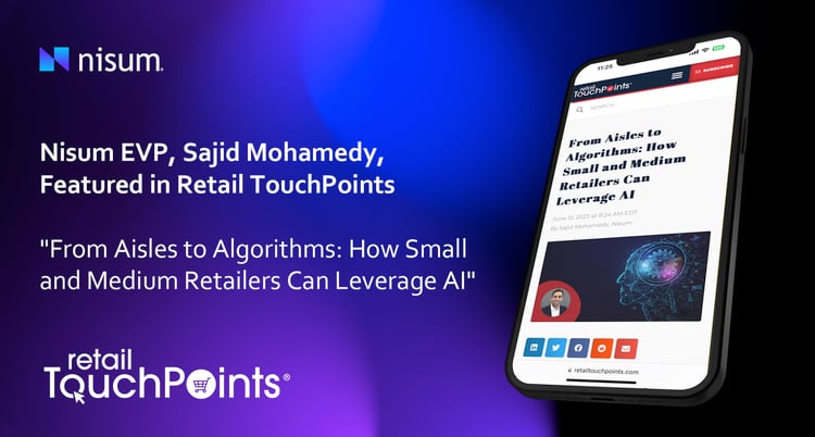 Banner image of EVP of Growth and Delivery, Sajid Mohomady's feature in Retail TouchPoints