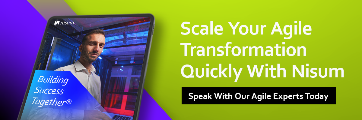 Scale Your Agile Transformation Quickly With Nisum